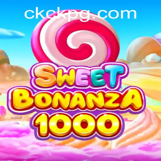 Descubra o Mundo Encantado de SweetBonanza1000 no CKCK.COM